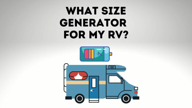 What Size Generator Do I Need For My RV?