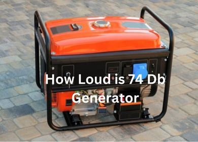 How Loud is 74 Db Generator