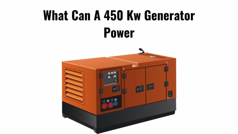 What Can A 450 Kw Generator Power?